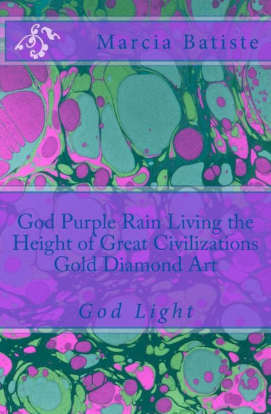 God Purple Rain Living the Height of Great Civilizations Gold Diamond Art: God Light