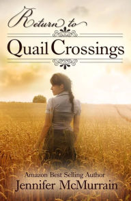 Title: Return to Quail Crossings, Author: Brandy Walker