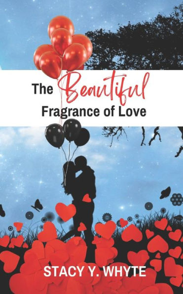 The Beautiful Fragrance Of Love: Keys To Identifying And Finding Love