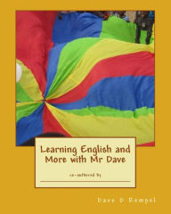 Title: Learning English and More with Mr Dave, Author: Dave D Rempel