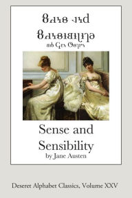 Title: Sense and Sensibility (Deseret Alphabet edition), Author: Jane Austen