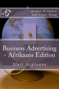 Title: Business Advertising - Afrikaans Edition: Sluit lesplanne, Author: Lijun Wang