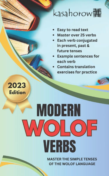 Modern Wolof Verbs: Master the simple tenses of the Wolof language