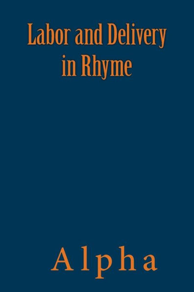 Labor and Delivery in Rhyme