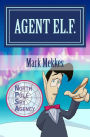 Agent EL.F.: Of the North Pole Spy Agency