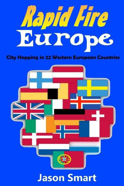 Rapid Fire Europe: City Hopping in 22 Western European Countries