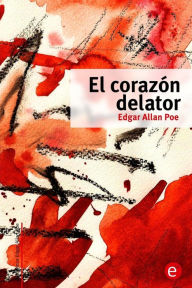 Title: El corazón delator, Author: Ruben Fresneda