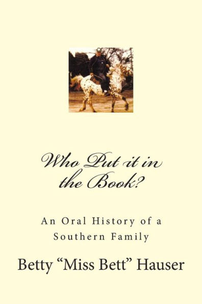 Who Put it in the Book?: An Oral History of a Southern Family