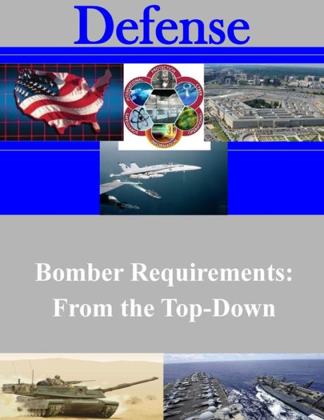 Bomber Requirements: From the Top-Down