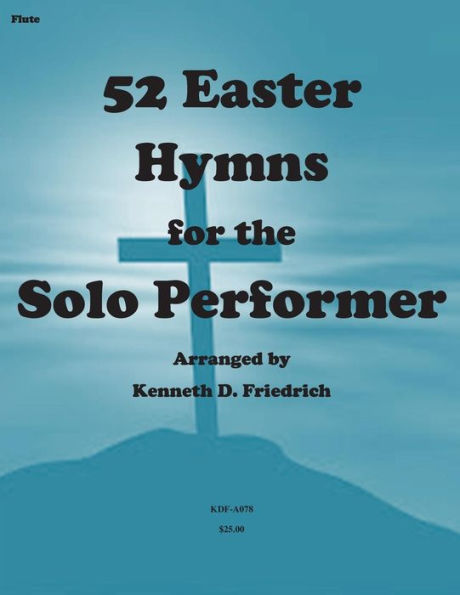52 Easter Hymns for the Solo Performer-flute version