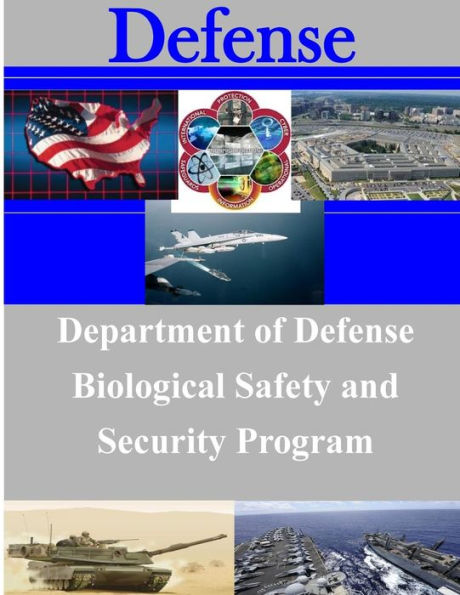 Department of Defense Biological Safety and Security Program