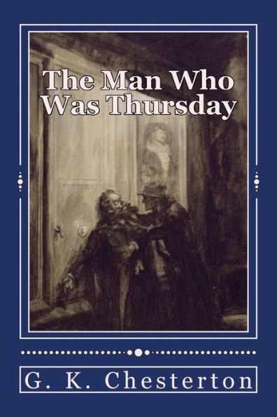 The Man Who Was Thursday: Original Unabridged Version