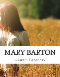 Title: Mary Barton, Author: Elizabeth Gaskell