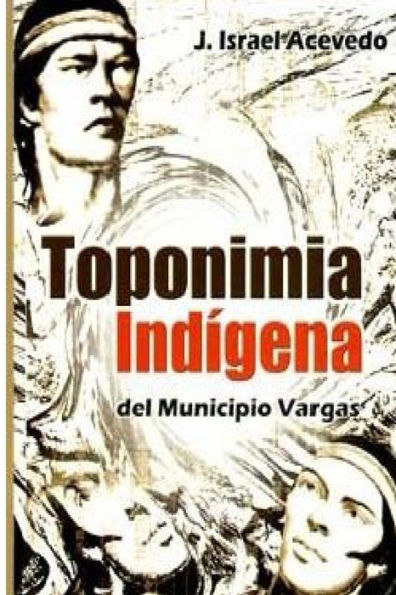 Toponimia Indigena del Municipio Vargas