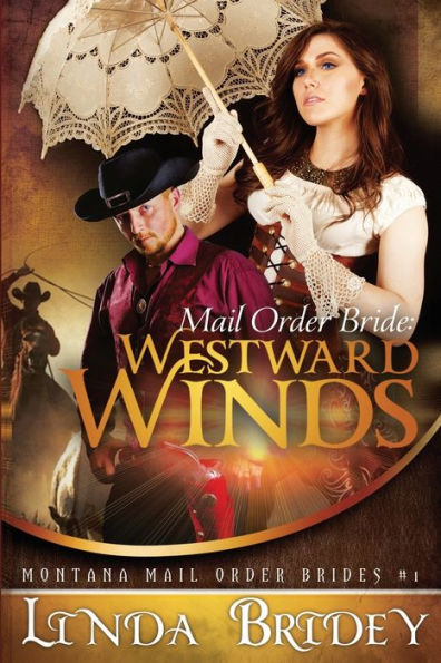 Mail Order Bride: Westward winds: A Clean Historical Mail Order Bride Romance