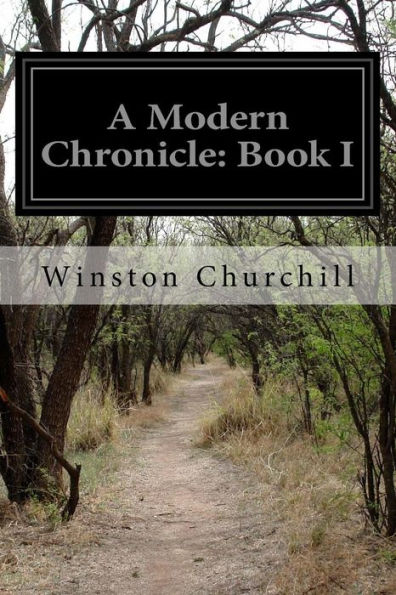 A Modern Chronicle: Book I