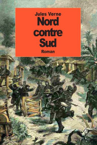 Title: Nord contre Sud, Author: Jules Verne