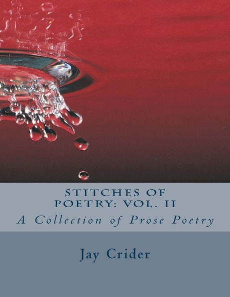 Stitches of Poetry: Vol. II: A Collection of Prose Poetry