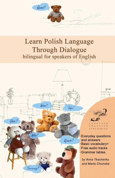 Learn Polish Language Through Dialogue: bilingual for speakers of English