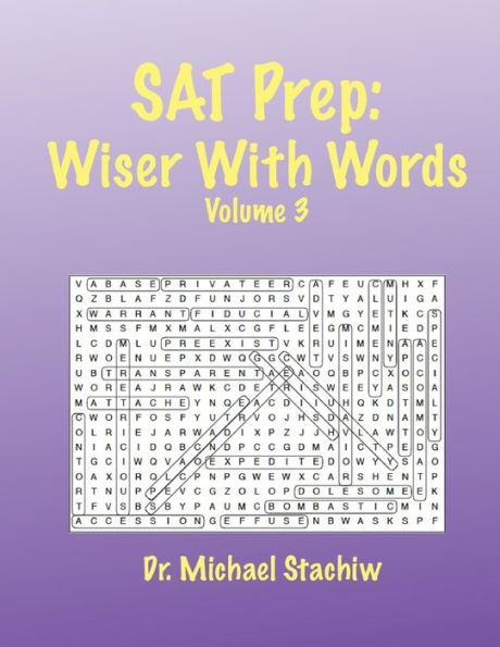 SAT Prep: Wiser with Words: Volume 3