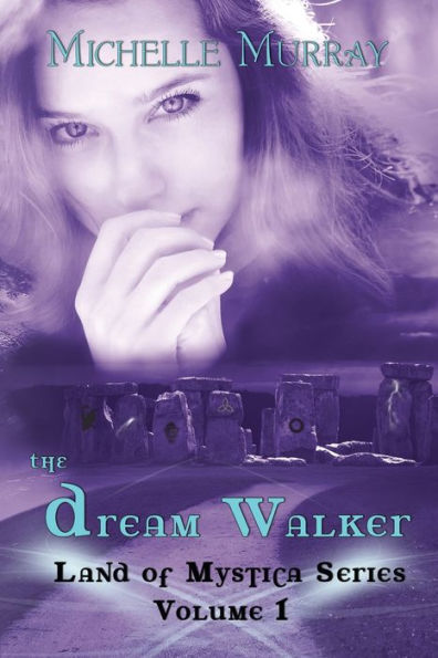 The Dream Walker, Land of Mystica Series Volume 1