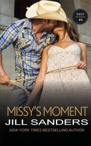 Title: Missy's Moment, Author: Jill Sanders