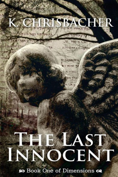 The Last Innocent: Book One of Dimensions