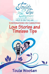 Title: Love Stories and Timeless Tips, Author: Toula Wootan