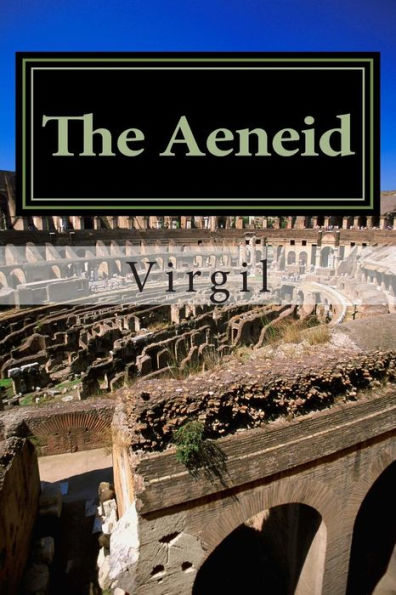 The Aeneid by Virgil: Annotated with short biography