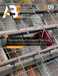 Title: Facade Refurbishment Toolbox: Supporting the Design of Residential Energy Upgrades (B/W version), Author: Thaleia Konstantinou
