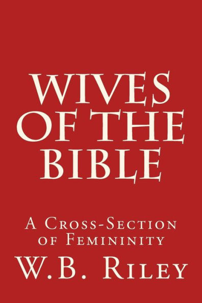 Wives of the Bible: A Cross-Section of Femininity