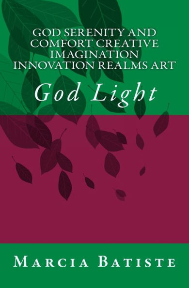 God Serenity and Comfort Creative Imagination Innovation Realms Art: God Light