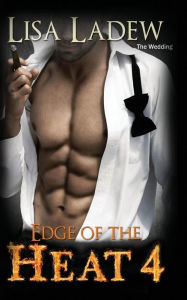 Title: Edge of the Heat 4, Author: Lisa Ladew