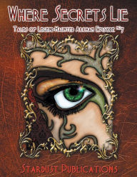 Title: Where Secrets Lie: Tales of Legend-Haunted Arkham #7, Author: Andrew Adkins