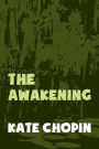 The Awakening: Original and Unabridged