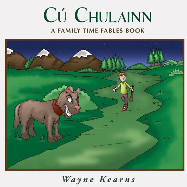 Cú Chulainn: A Family Time Fables Story Book