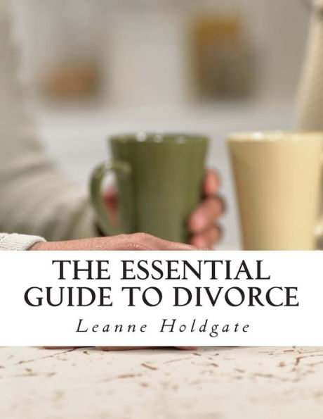 The Essential Guide to Divorce