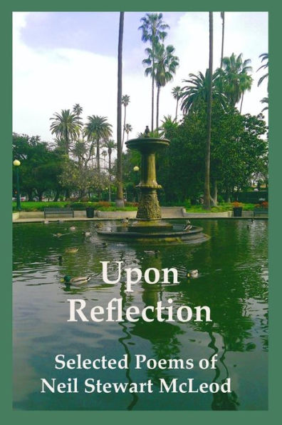 Upon Reflection: Selected Poems of Neil Stewart McLeod