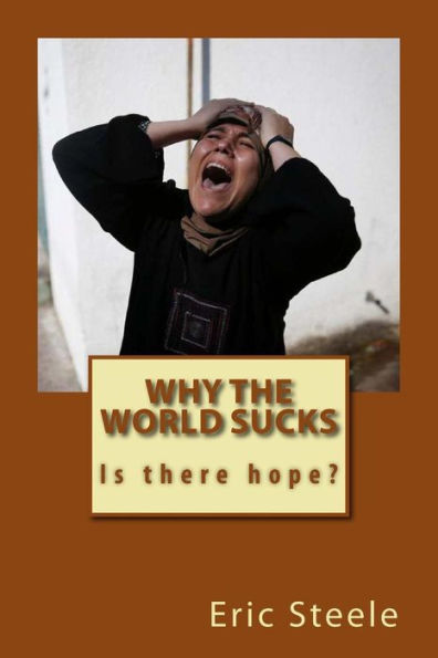 Why the World Sucks: Is there hope?