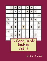 Title: A Good Hardy Sudoku Vol. 9, Author: Erin Hund