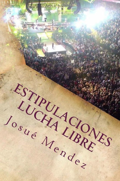 Estipulaciones Lucha Libre: Combates Individuales