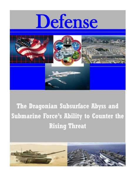 The Dragonian Subsurface Abyss and Submarine Force's Ability to Counter the Rising Threat