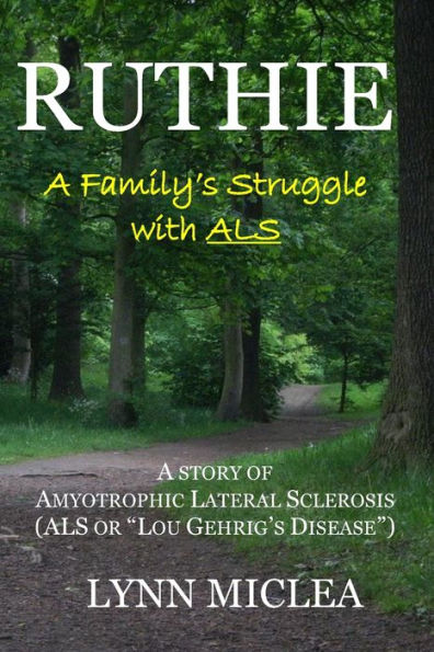 Ruthie: A Family's Struggle with ALS