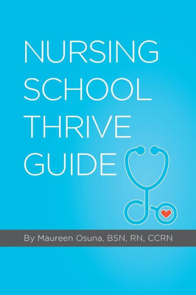 Nursing School Thrive Guide