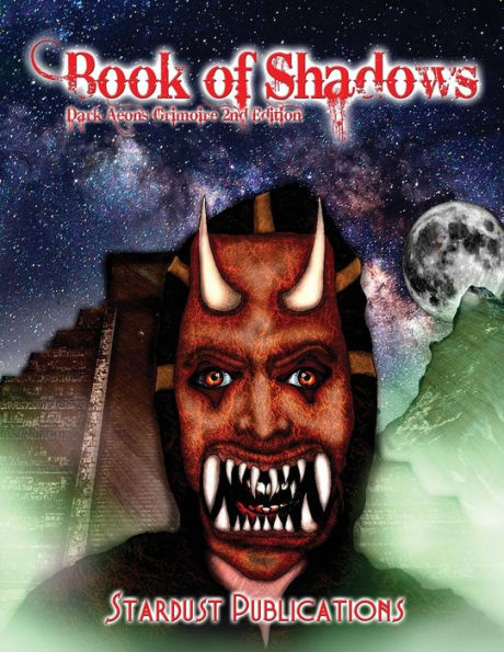 Book of Shadows: Dark Aeons Grimoire 2nd Edition
