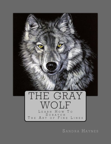 The Gray Wolf: Learn How To Scratch