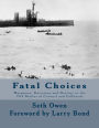 Fatal Choices: Wargames, Decisions & Destiny in the 1914 battles of Coronel and Falklands