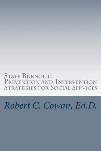 Staff Burnout: Prevention and Intervention Strategies for Social Services