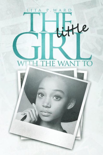 The Little Girl with the Want to: Coming Full Circle