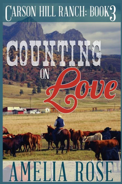 Counting on Love: Contemporary Cowboy Romance